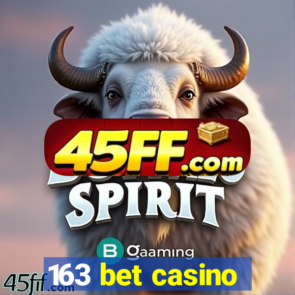163 bet casino